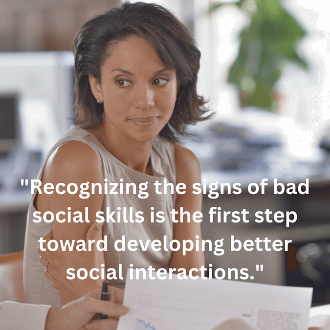 signs a person has bad social skills