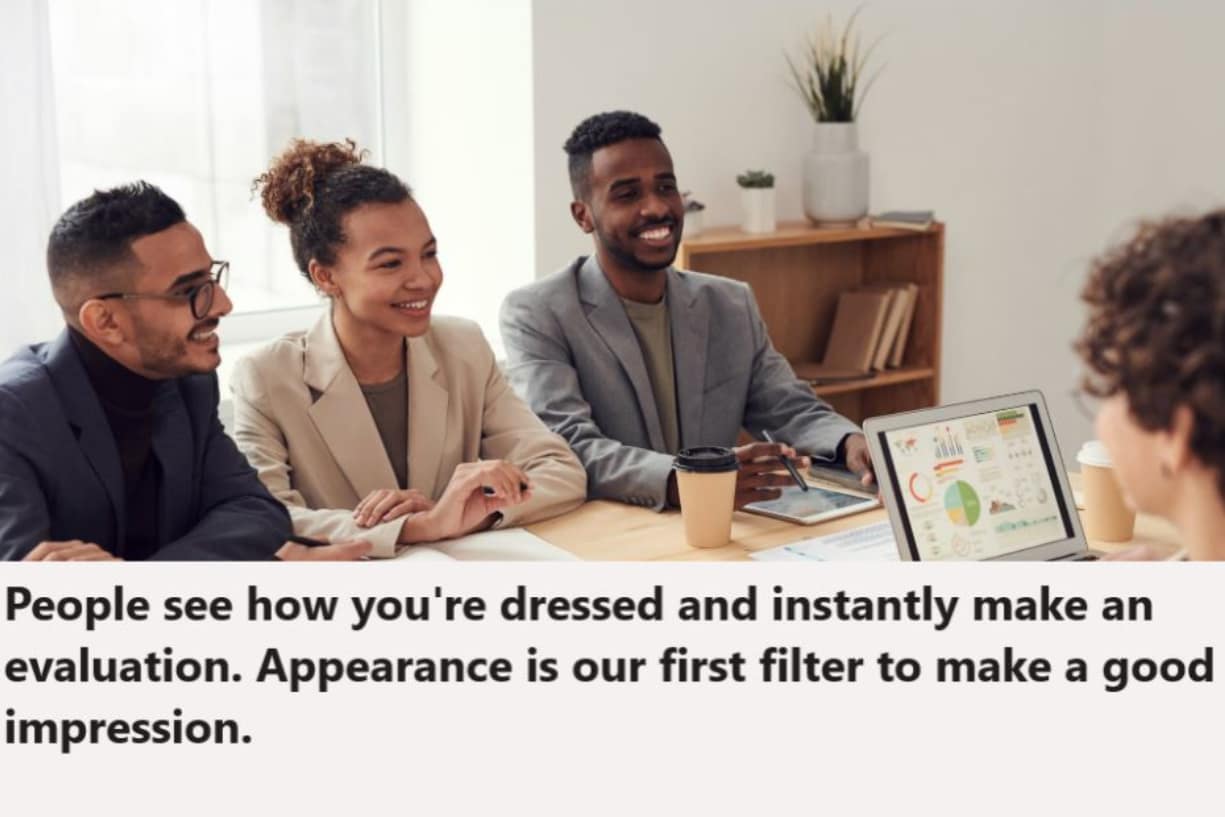 dressing well makes people interested in you dressing well makes other interested in you