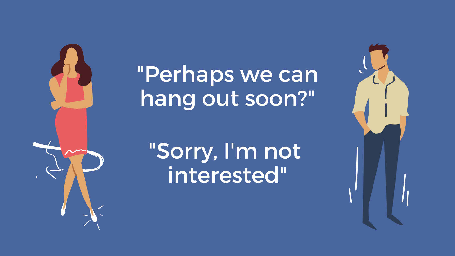 I'm not interested in right now im not interested right now