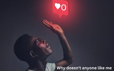 Why doesn’t anyone like me? 27 serious reasons