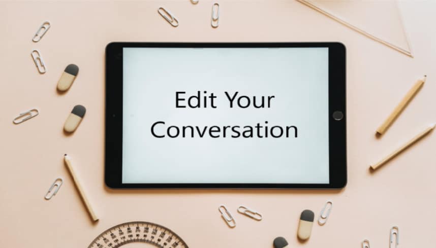 edit your conversations edit your conversation