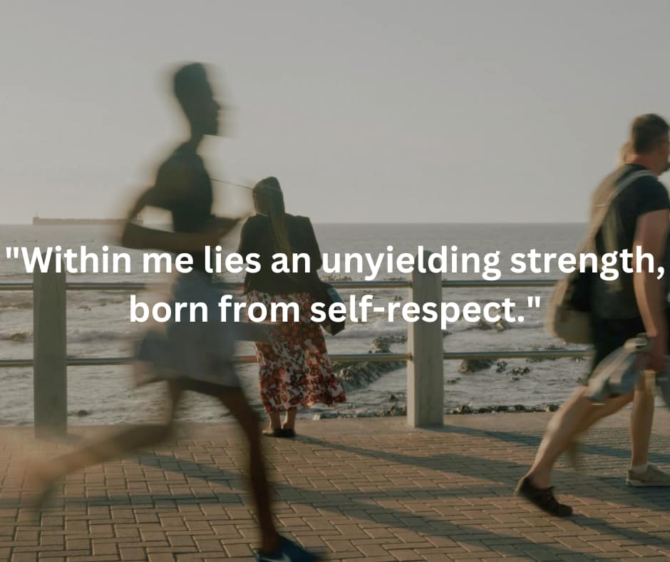 quote about self respect and strength
