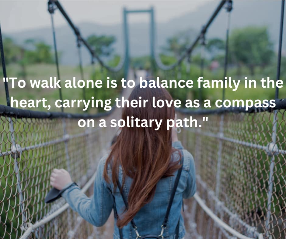 walk alone without family