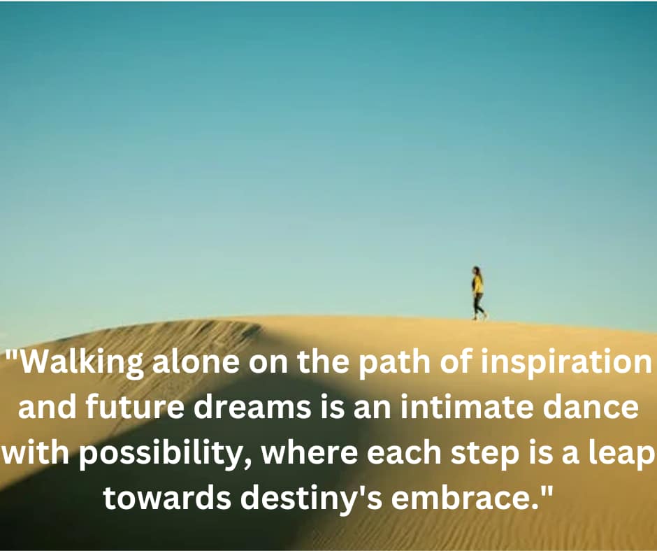 walk in inspiration quote